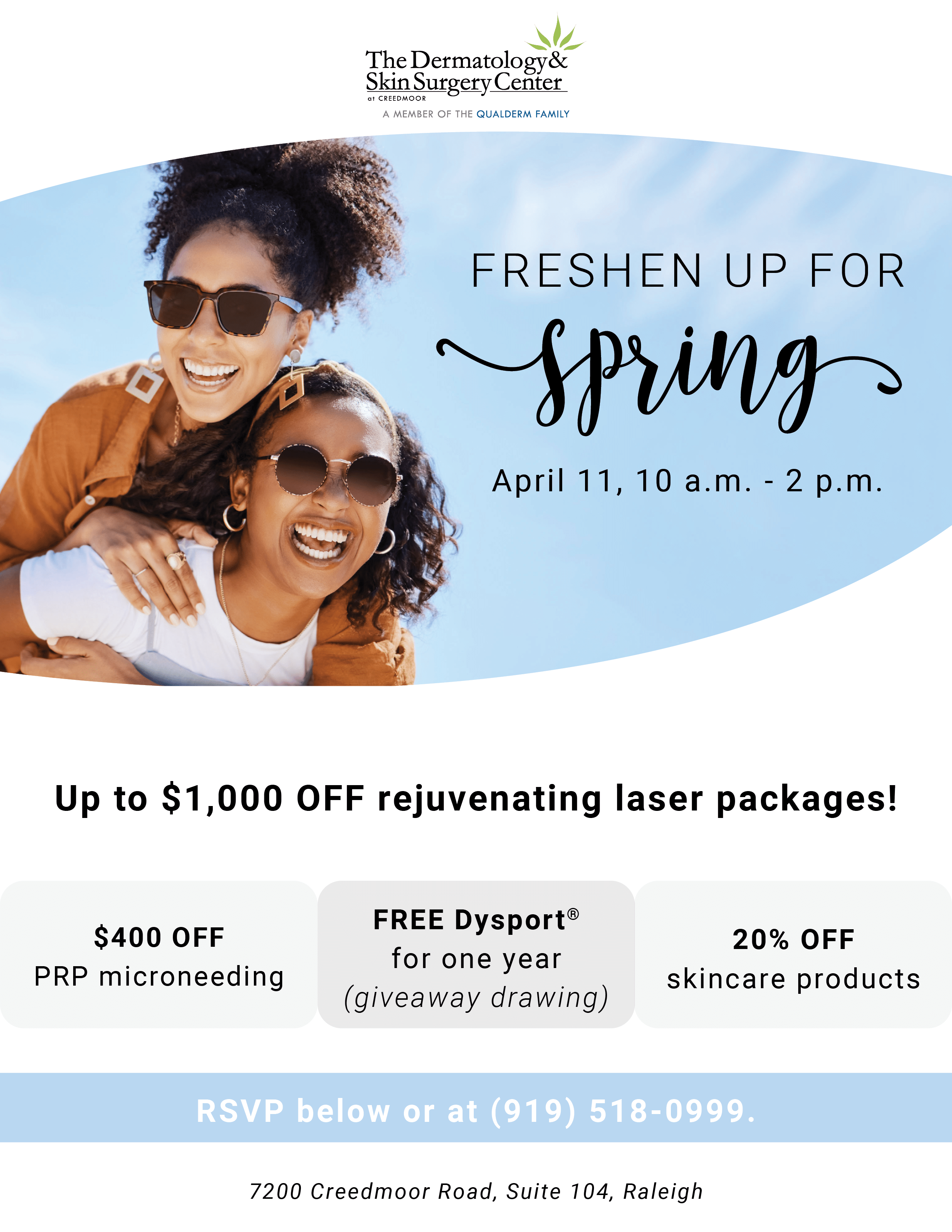 Fresh Up For Spring, April 11, 10 am to 2 pm, up to $1000 off rejuvenating laser packages